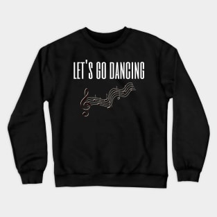 Dance Crewneck Sweatshirt